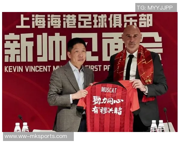 海港队在主教练穆斯卡特的带领下全力备战重返赛场迎接新挑战